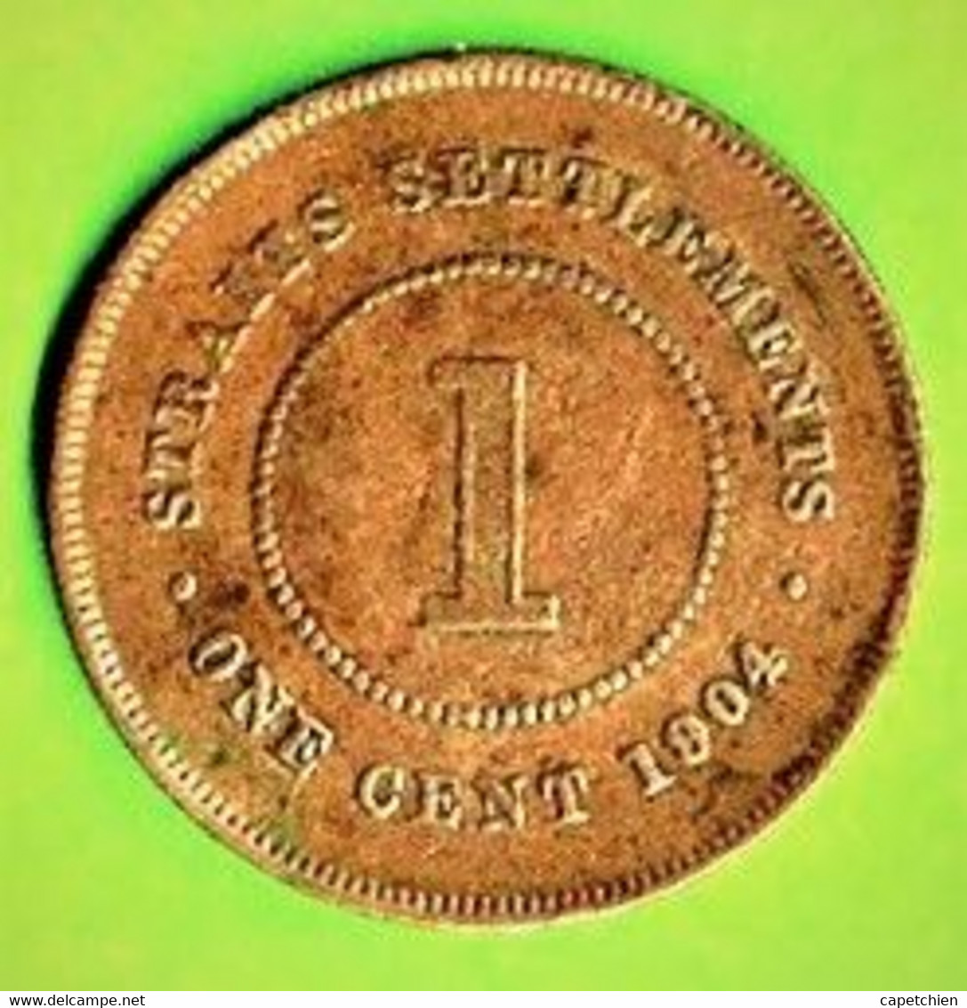 EDOUARD VII / STRAITS SETTLEMENTS / 1 CENT / 1904 - Commerce Extérieur, Essais, Contremarques Et Surfrappes