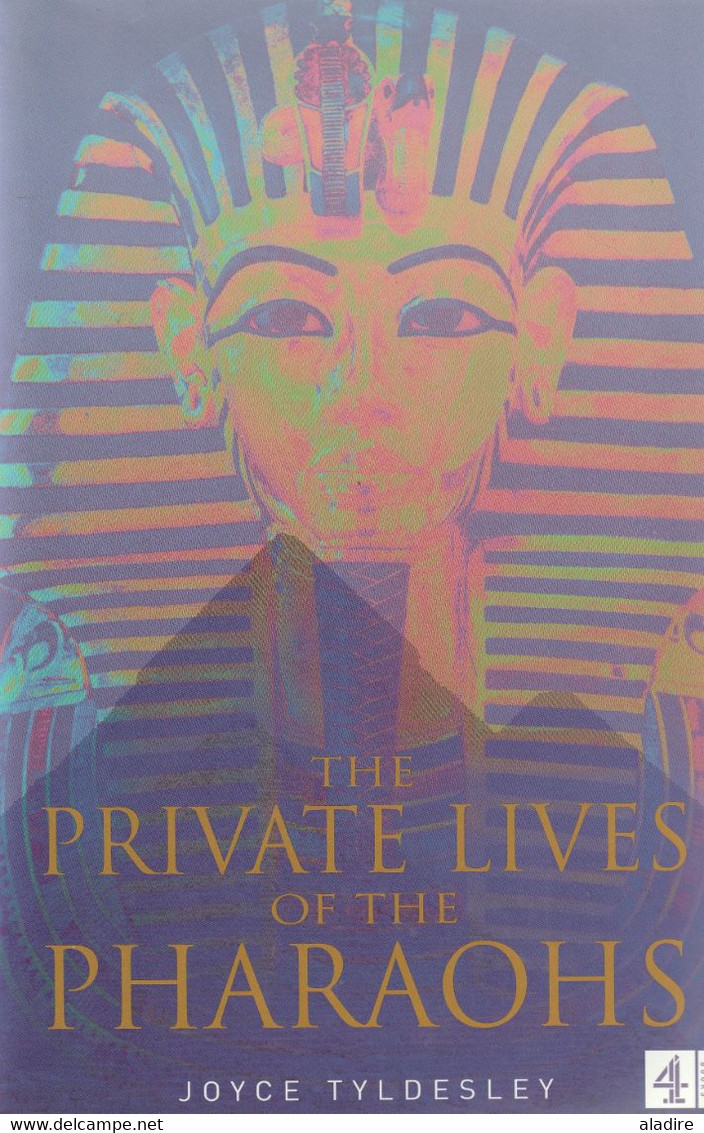 JOYCE TYLDESLEY - The Private Lives Of The Pharaohs  - 2000 - Channel Four Books - London  - 185 Pages - Africa