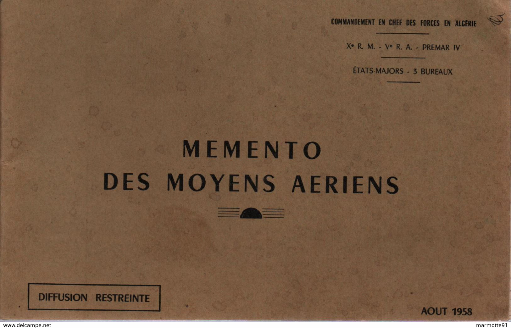MEMENTO DES MOYENS AERIENS 1958 COMMANDEMENT EN CHEF DES FORCES EN ALGERIE  5e BUREAUX AVION HELICOPTERE - Français