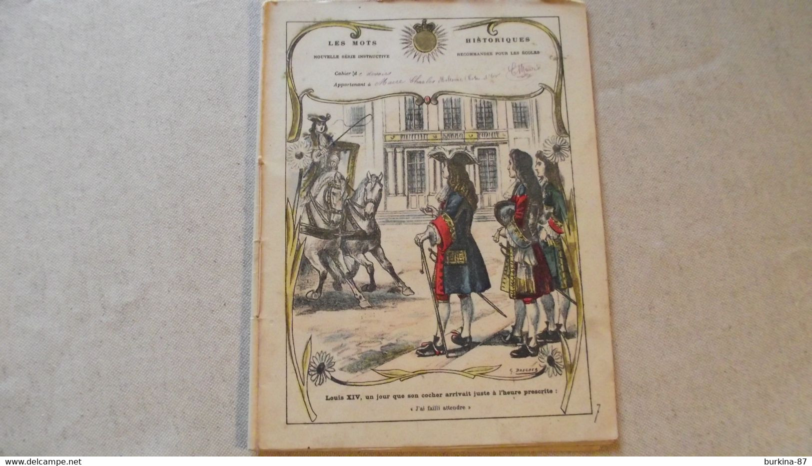 PROTEGE CAHIER, Et Son Cahier, Les Mots Historiques, Louis XIV, 1904, - Lots & Serien