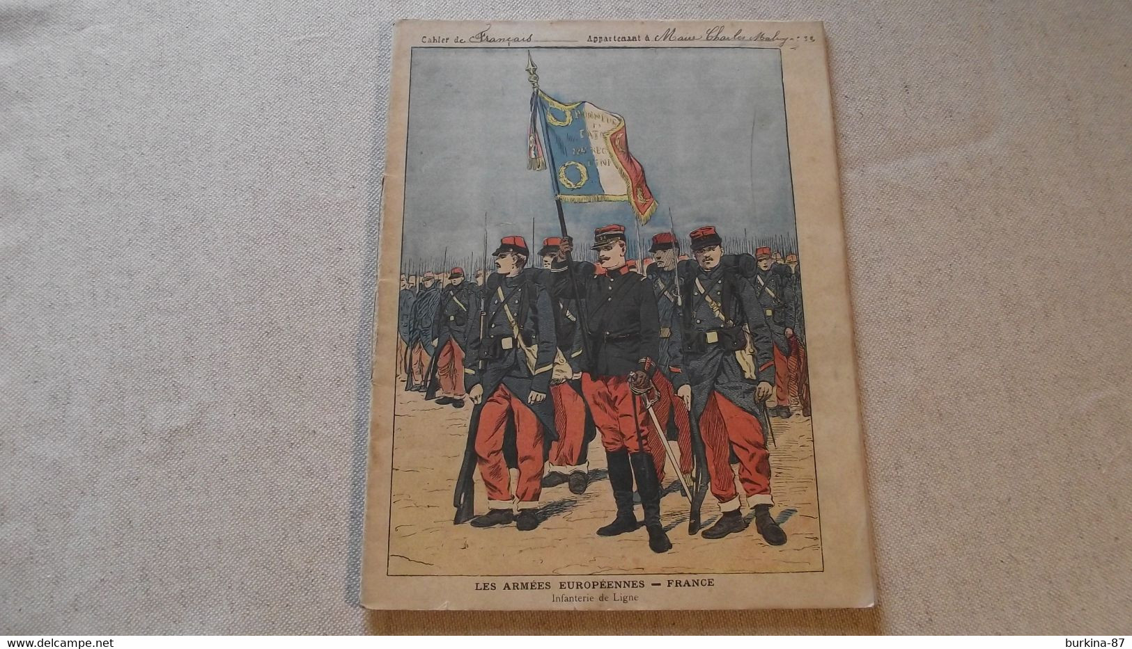 PROTEGE CAHIER, Et Son Cahier, Les Armée Européennes, La FRANCE, 1905, Infanterie De Ligne - Collections, Lots & Séries