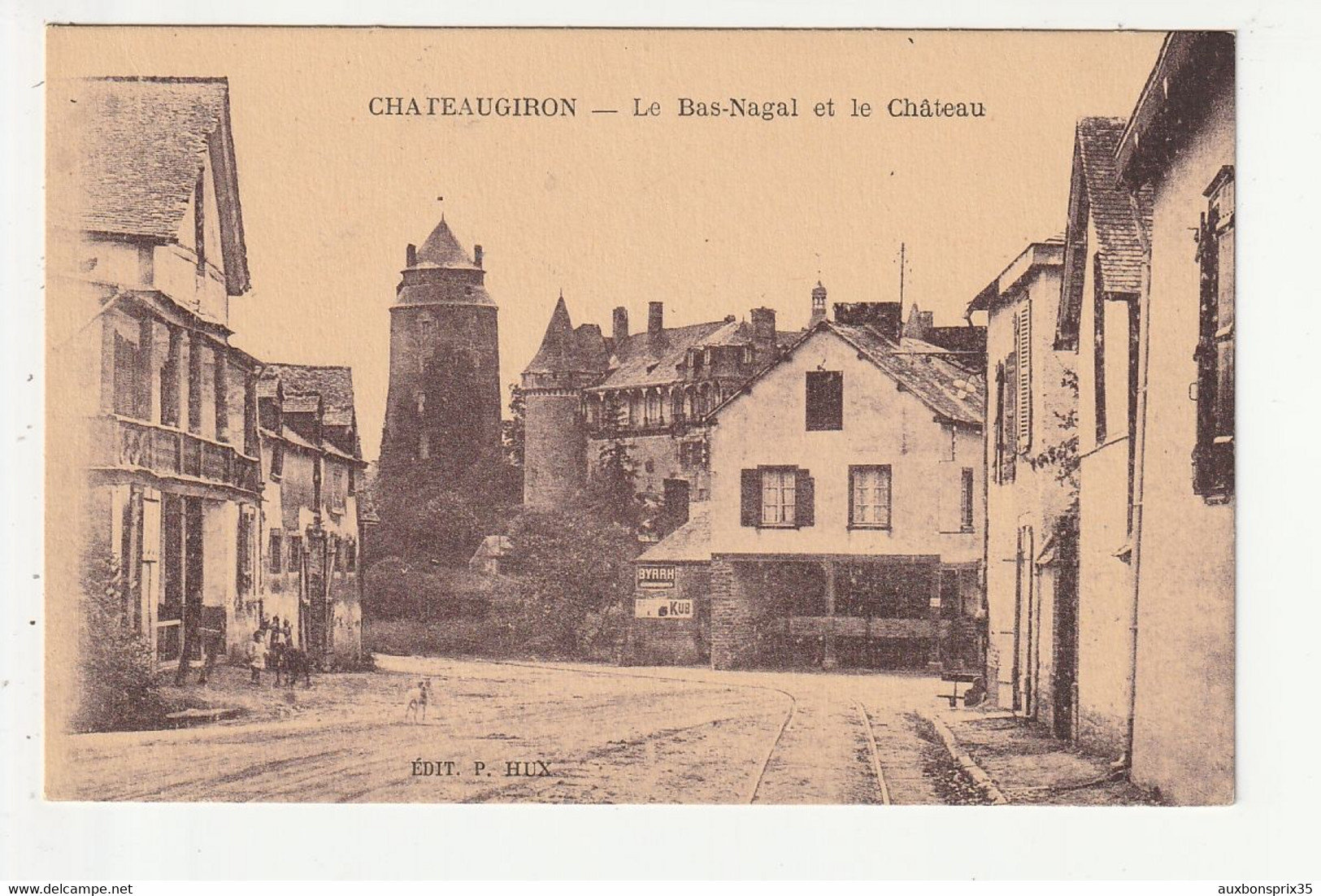 CHATEAUGIRON - LE BAS NAGAL ET LE CHATEAU - 35 - Châteaugiron