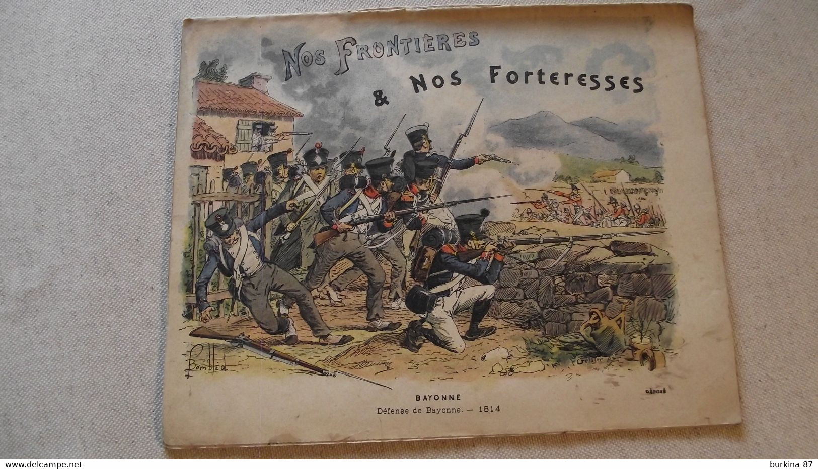 PROTEGE CAHIER, Et Son Cahier, NOS FRONTIERES, Nos Forteresses, Défense De BAYONNE 1814 , 1893 - Lots & Serien