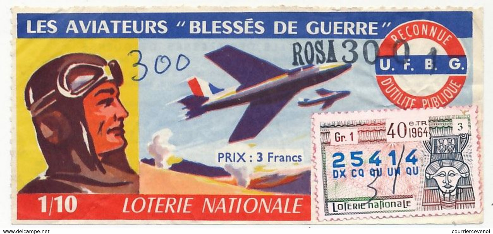 FRANCE - Loterie Nationale - 1/10ème Les Aviateurs "Blessés De Guerre" - 40eme Tranche 1964 - Billets De Loterie