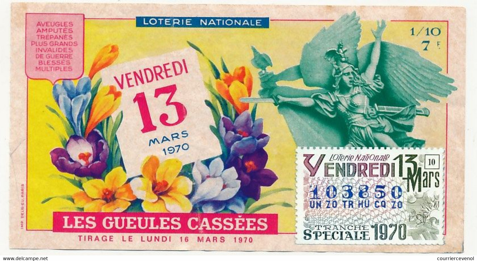 FRANCE - Loterie Nationale - 1/10ème Vendredi 13 Mars 1970 - Les Gueules Cassées - Tranche Spéciale - Billets De Loterie