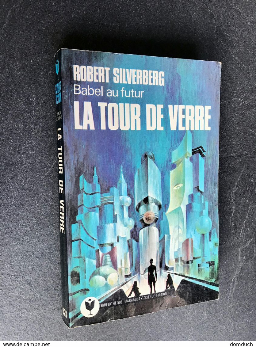 MARABOUT S.F. N° 624  LA TOUR DE VERRE Babel Au Futur    Robert SILVERBERG ​1977 Be+ - Marabout SF