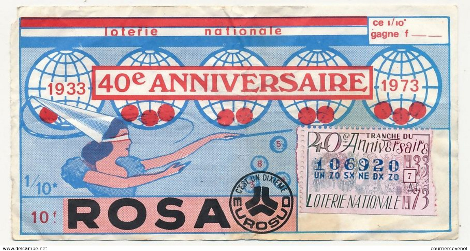 FRANCE - Loterie Nationale - 1/10ème - Tranche Du 40eme Anniversaire - Rosa / Eurosud - 1973 - Billets De Loterie