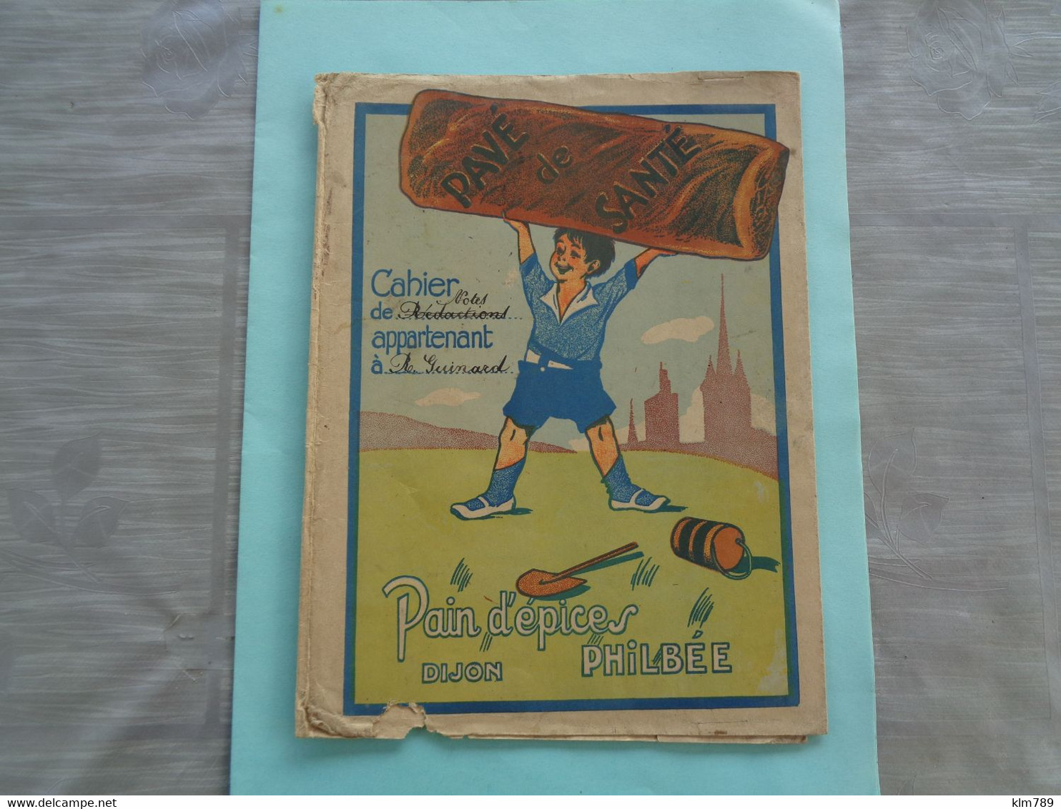 Rare Protège Cahier - Pain D'épices " Philbée " - 21 - Cote D'Or - Dijon  - Réf.81. - Gingerbread