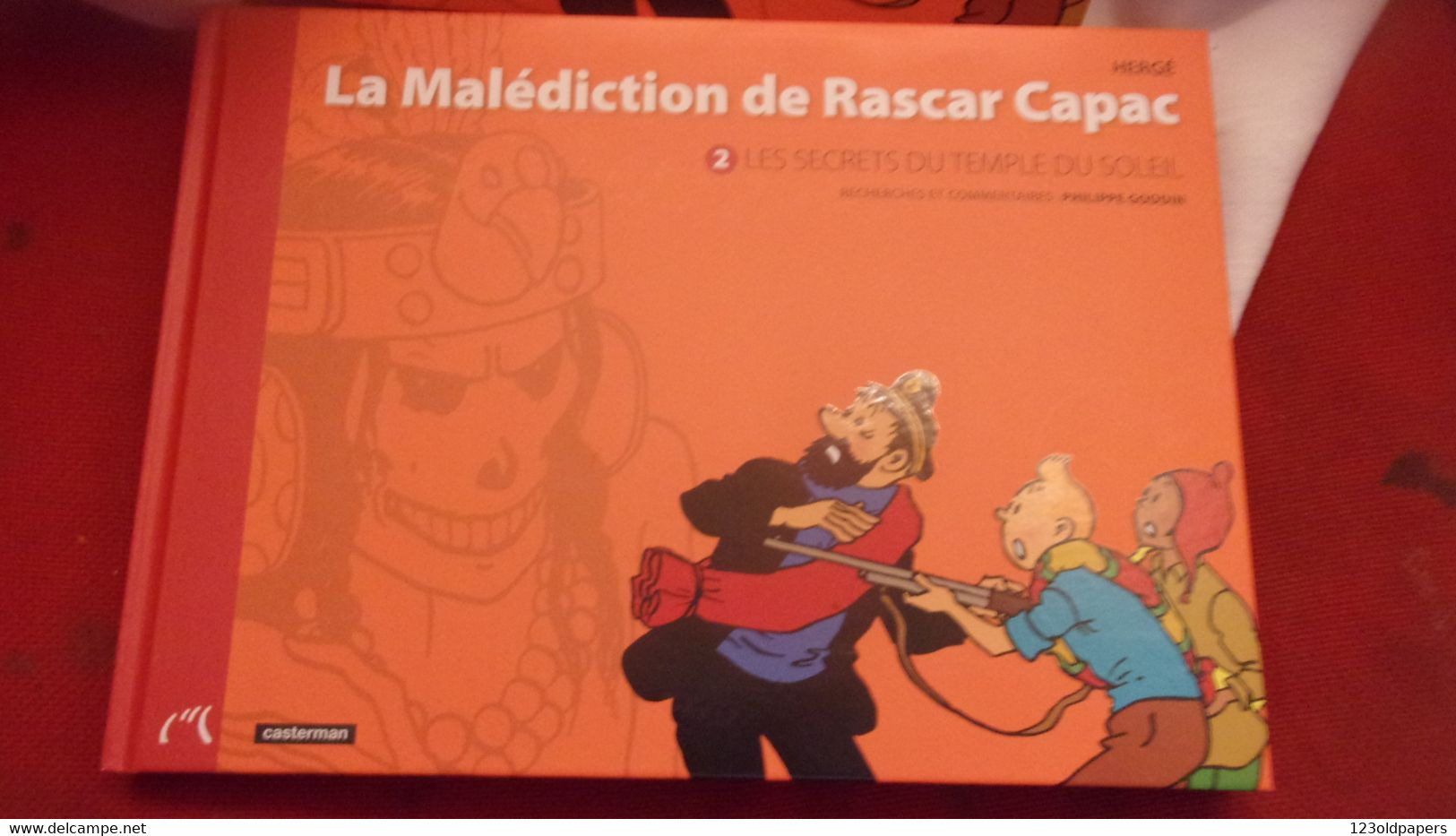 TINTIN La Malédiction De RASCAR CAPAC HERGE Casterman 2014 Tome 2 Le Secret Du Temple Du Soleil AVEC CARTONNAGE - Tintin