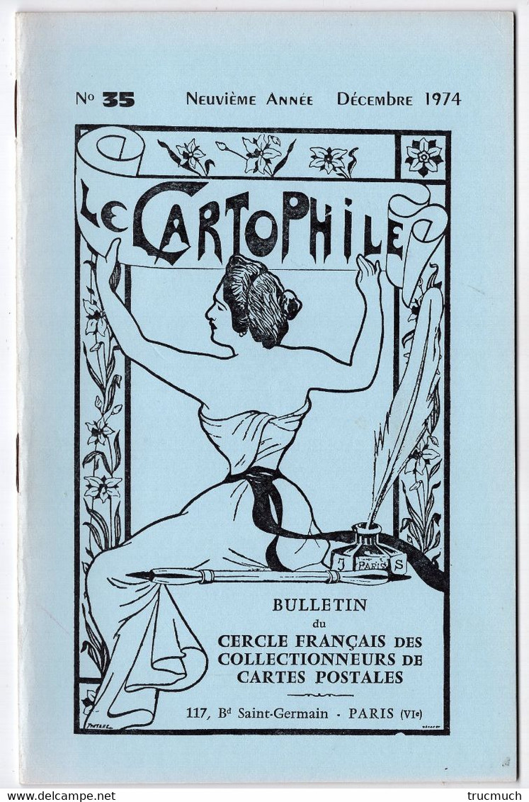 LE CARTOPHILE - Revue Trimestrielle - N° 35 - Décembre 1974 - Grève Des Ch. De Fer 1910 - Tremblement De Terre Provence - Frans