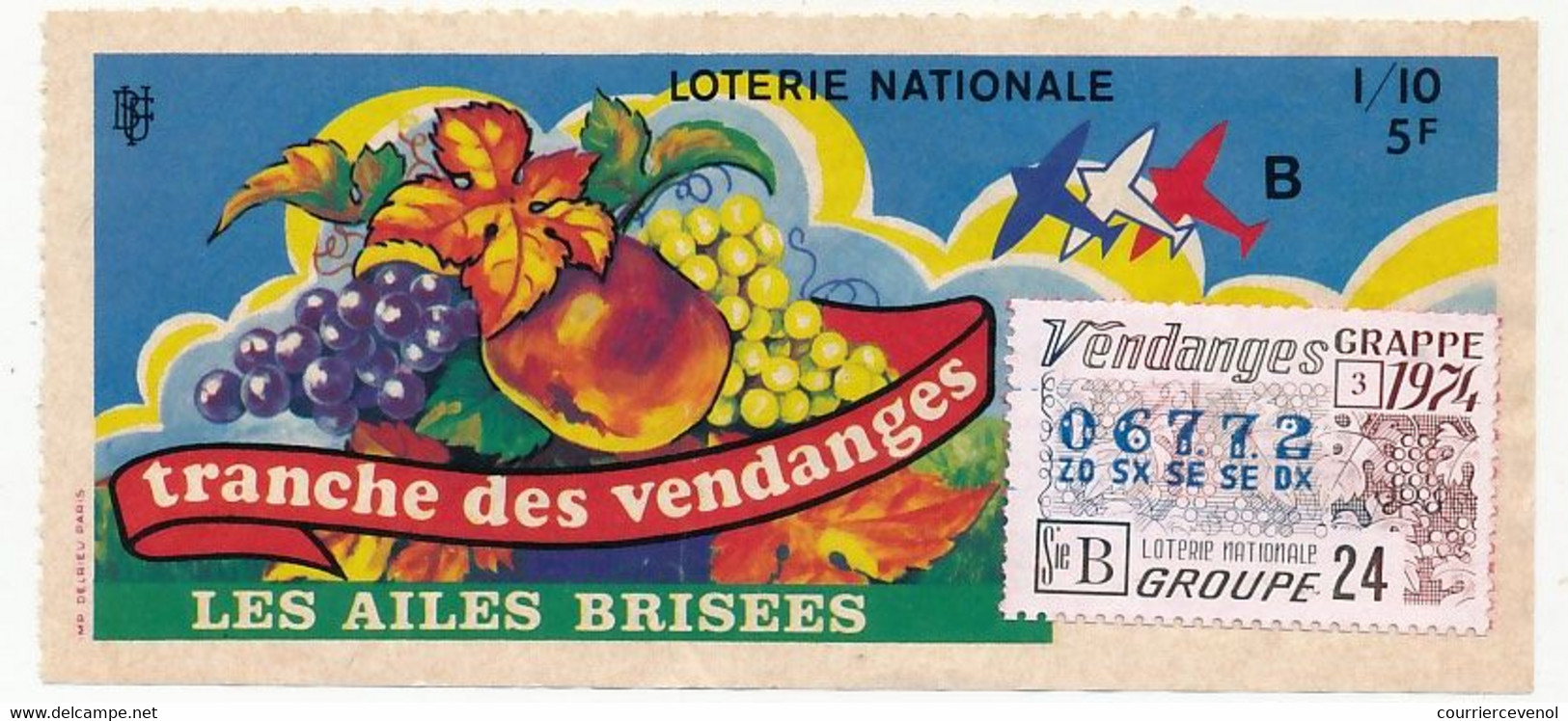 FRANCE - Loterie Nationale - 1/10ème - Les Ailes Brisées - Tranche Des Vendanges - 1974 - Billets De Loterie