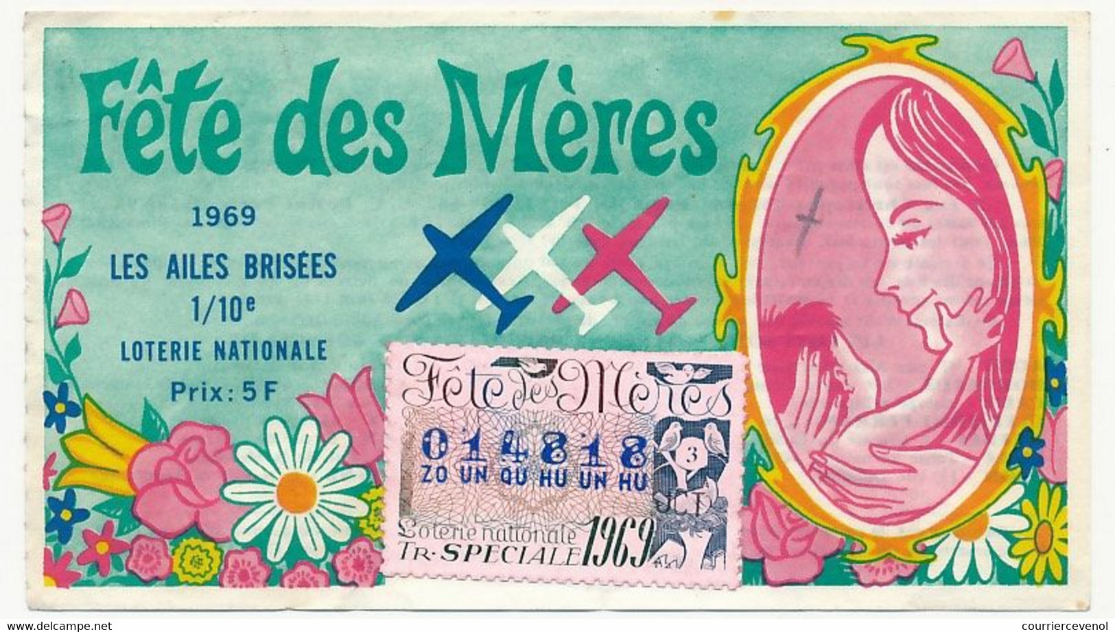 FRANCE - Loterie Nationale - 1/10ème - Les Ailes Brisées - Fête Des Mères - 1969 - Lottery Tickets