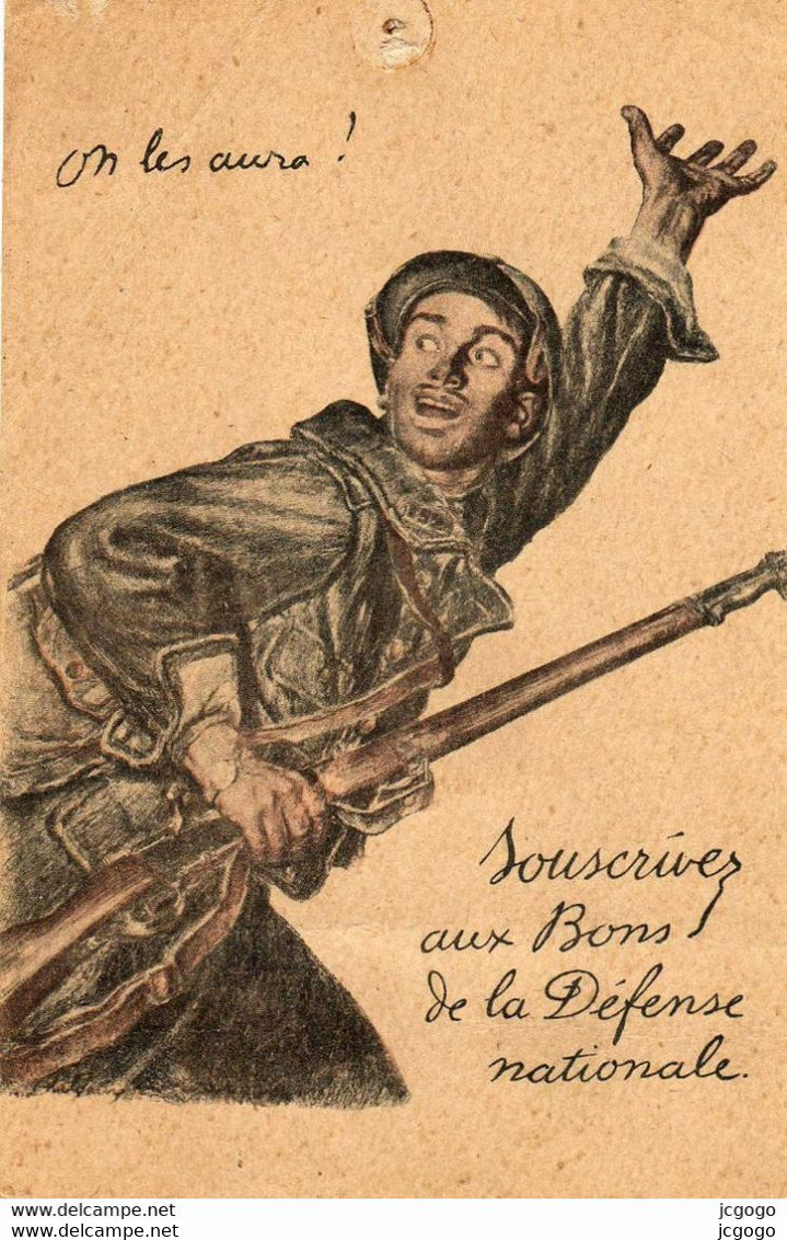 ILLUSTRATEUR  Abel FAIVRE  On Les Aura !  Souscrivez Aux Bons De La Défense Nationale. MILITARIA  Guerre 1914-18 - Faivre