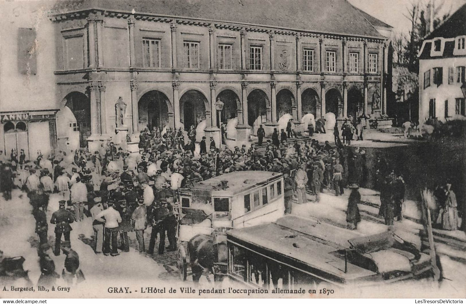 CPA Gray - L'hotel De Ville Pendant L'occupation Allemande En 1870 - Tres Animé - Bergeret Edition - Gray