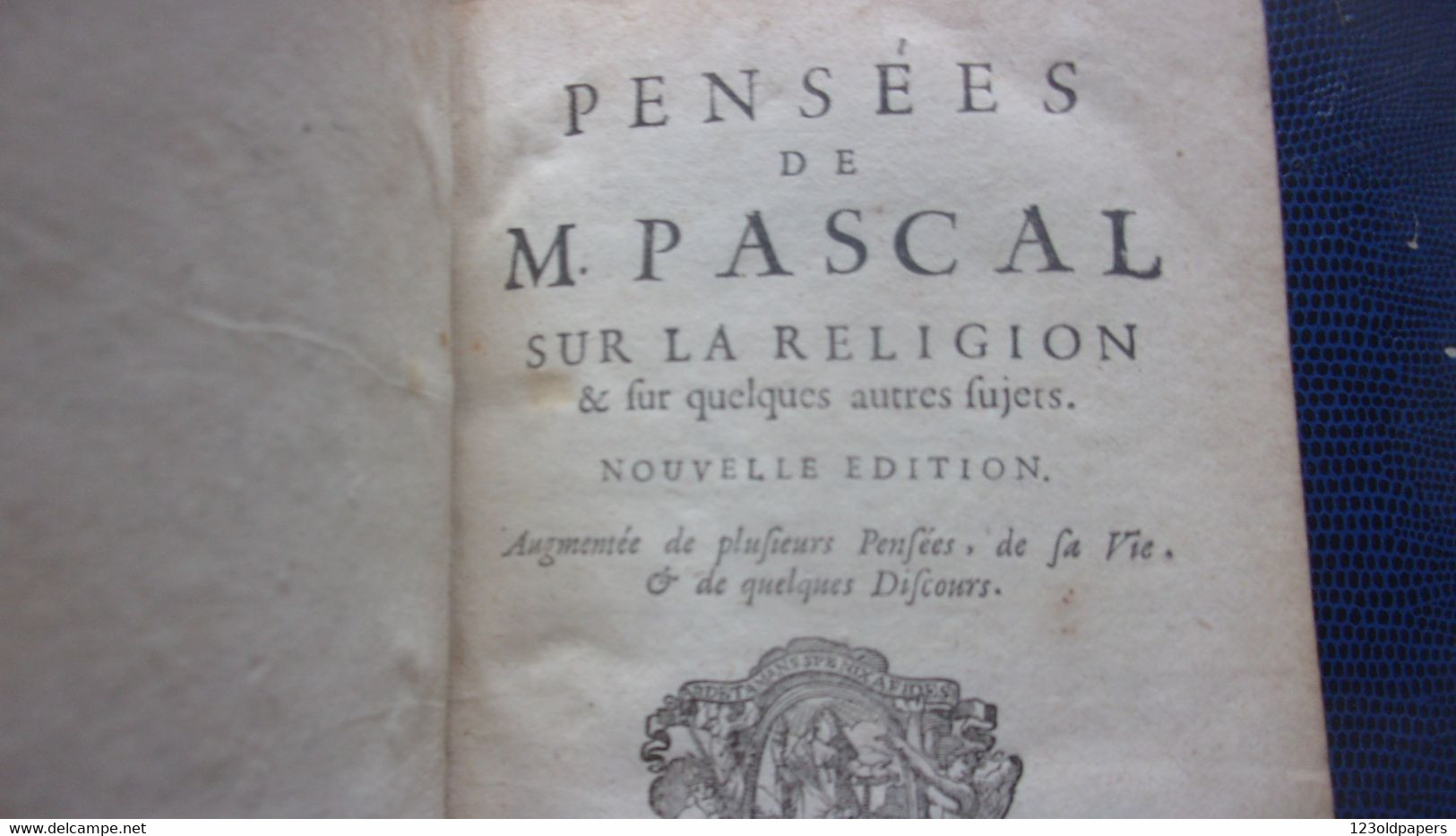 1714 PASCAL Pensées de M. Pascal sur la religion & sur quelques autres sujets /VIE DE PASCAL PAR SA SOEUR PERIER