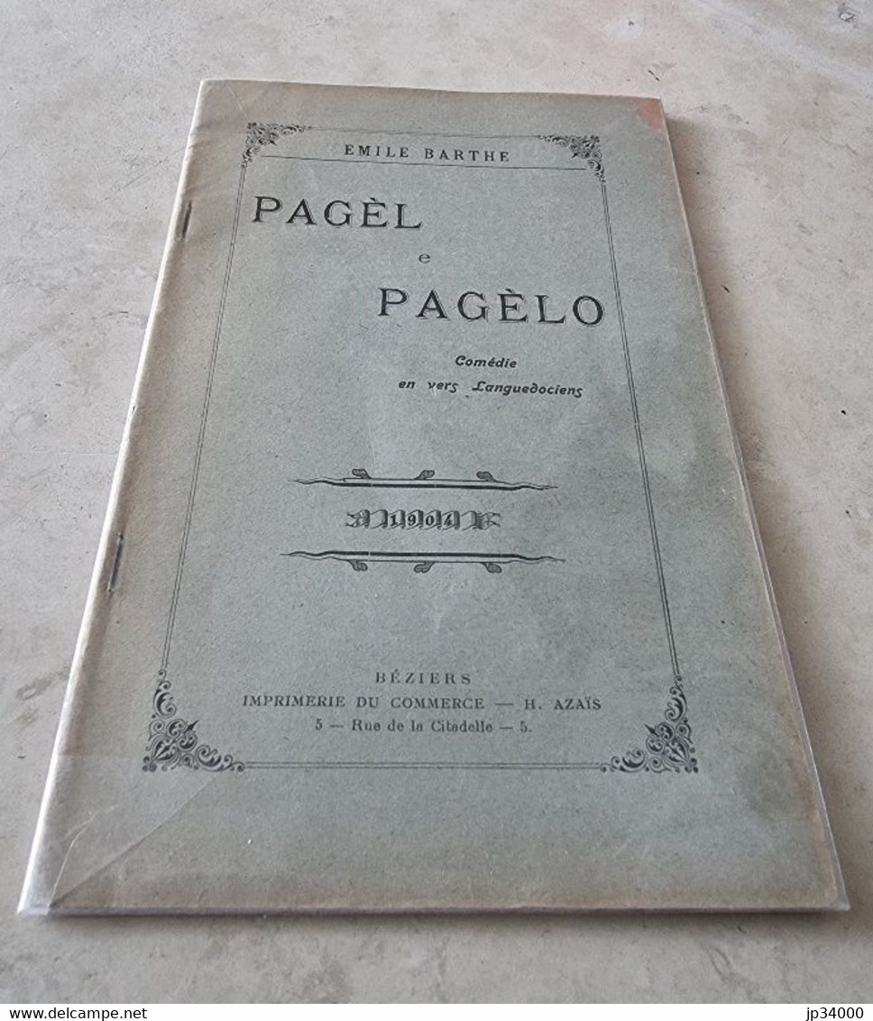 PAGEL E PAGELO Comédie En Vers Languedociens De Emile Barthe. (Béziers 1904) - Languedoc-Roussillon