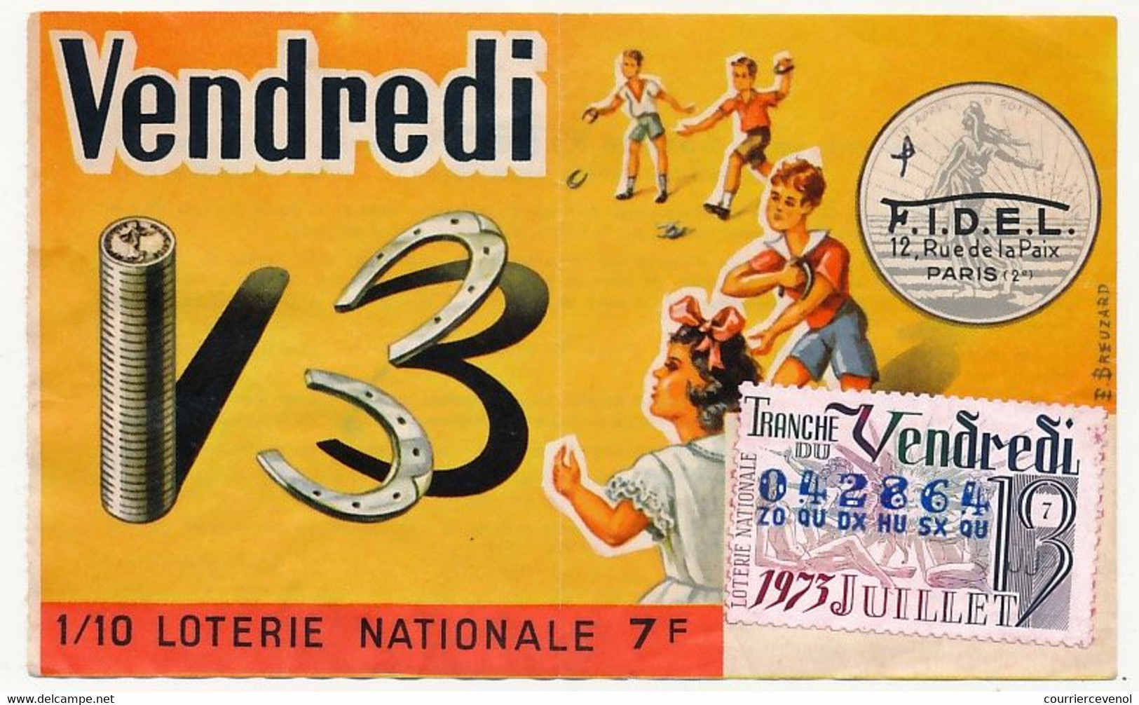 FRANCE - Loterie Nationale - 1/10ème - F.I.D.E.L. - Tranche Du Vendredi 13 - 1973 - Billets De Loterie