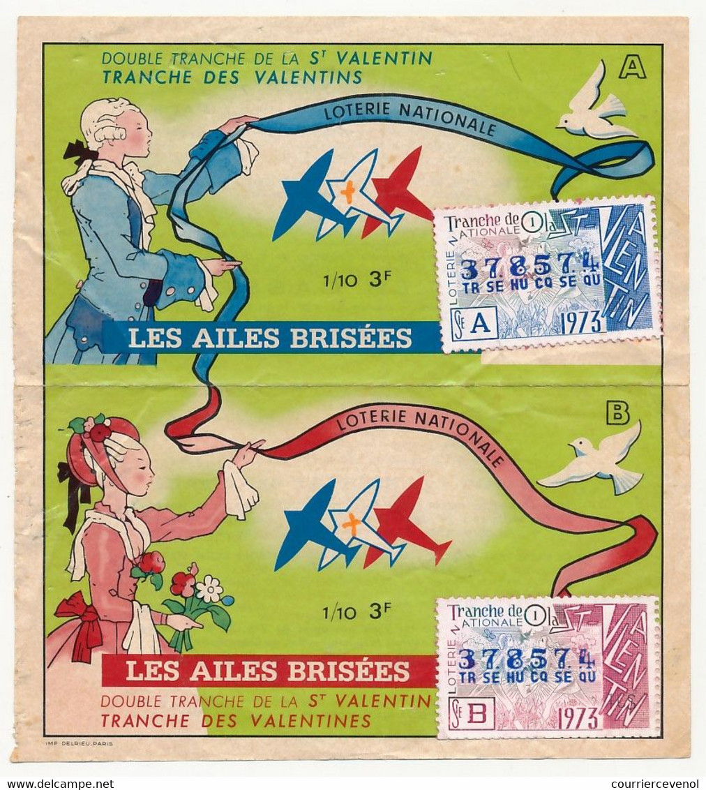 FRANCE - Loterie Nationale - 1/10ème (A Et B) - Les Ailes Brisées - Double Tranche De La Saint Valentin - 1973 - Billets De Loterie