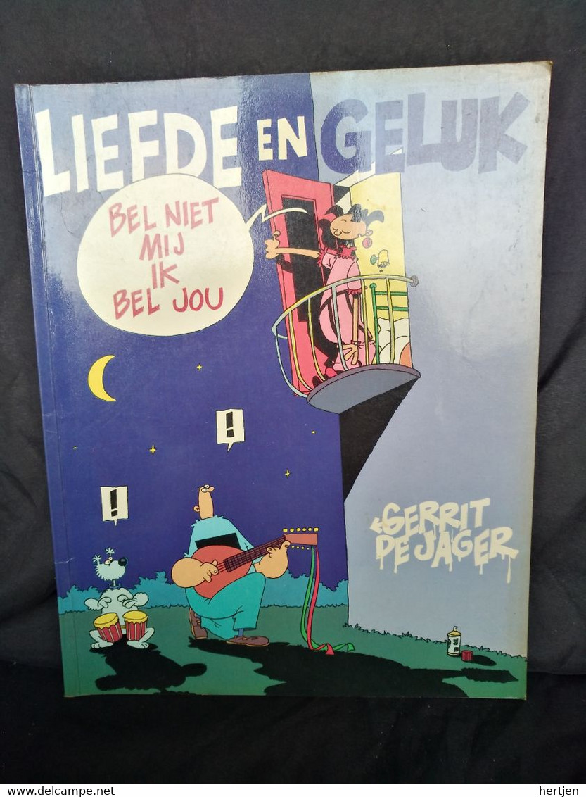 Liefde En Geluk Bel Mij Niet Ik Bel Jou / Druk 1 - Gerrit De Jager - Andere & Zonder Classificatie