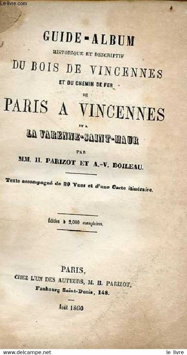Guide-album Historique Et Descriptif Du Bois De Vincennes Et Du Chemin De Fer De Paris à Vincennes Et à La Varenne-Saint - Ile-de-France