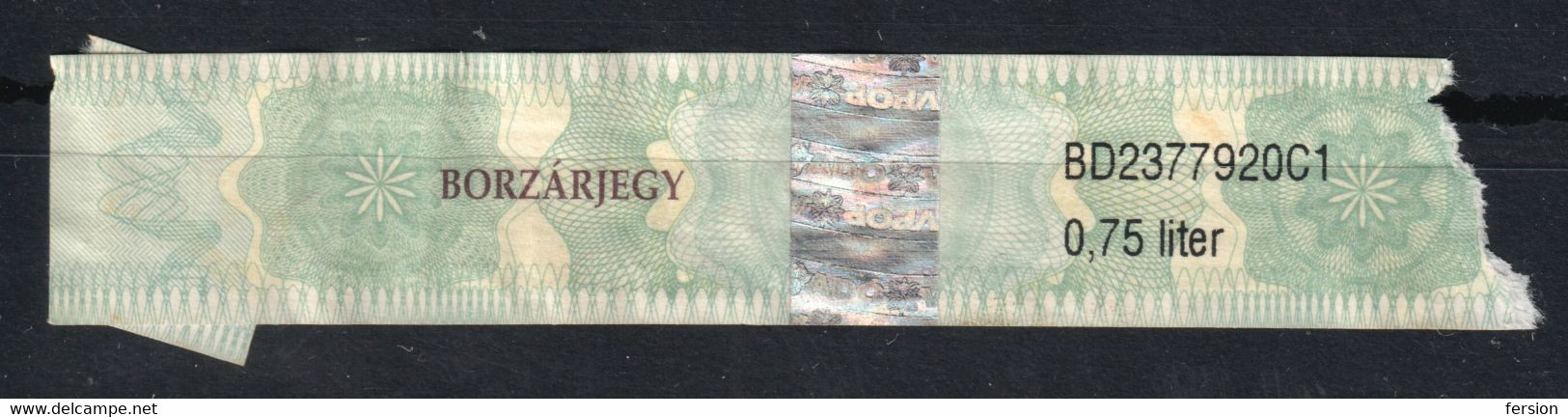 2000 Hungary - Wine Drink Alcohol - Customs Revenue Tax SEAL Stripe - Used - Hologram Holography - Steuermarken