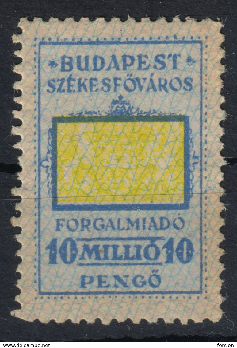 1945-1946 Hungary - BUDAPEST City Local ( Sales Value Added Tax ) VAT Fiscal Revenue Stamp - 10 Million P - Inflation - Fiscaux