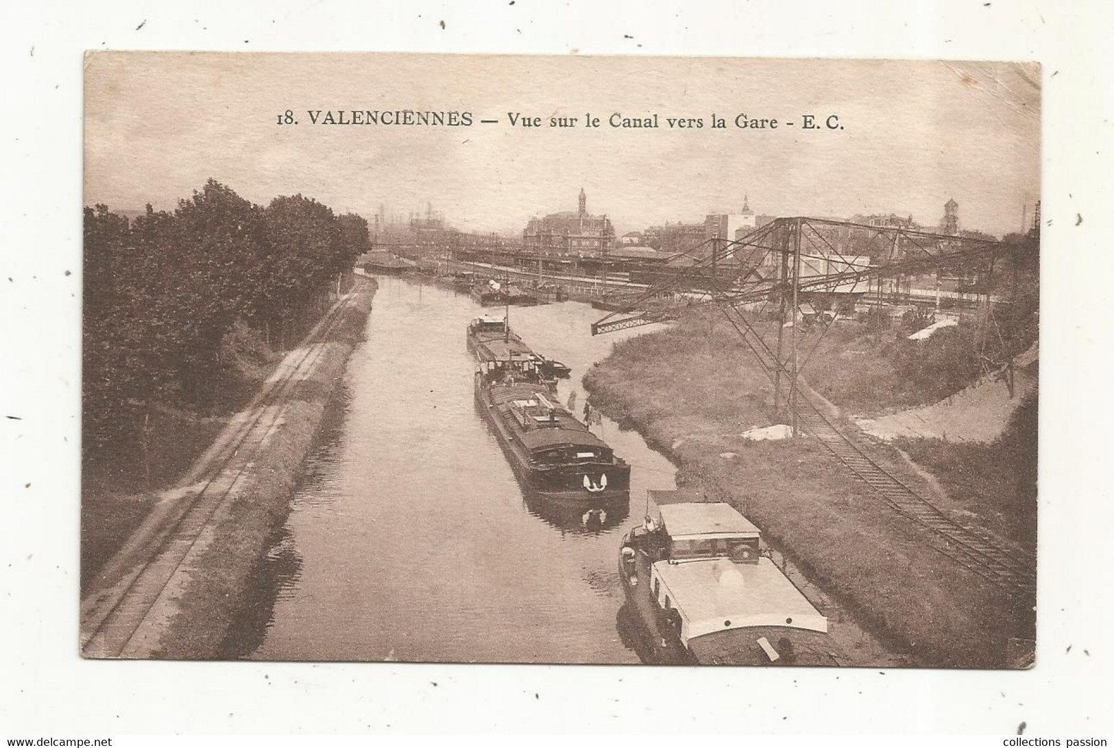 JC, Cp , Bateaux , Péniches ,59 ,VALENCIENNES , Vue Sur Le Canal Vers La Gare ,écrite ,ed. Cailteux - Hausboote