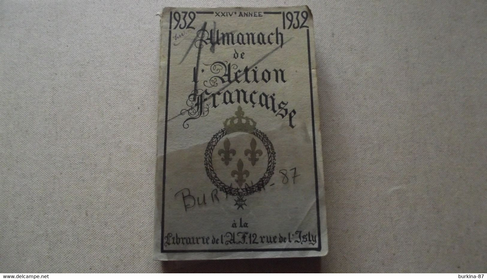 Almanach De L'ACTION FRANCAISE, 1932, Affaire Dreyfus, Maurras.... 512 Pages - Grand Format : 1921-40