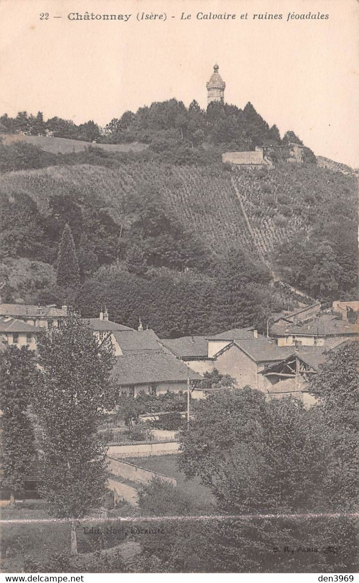 CHATONNAY (Isère) - Le Calvaire Et Ruines Féodales - Châtonnay