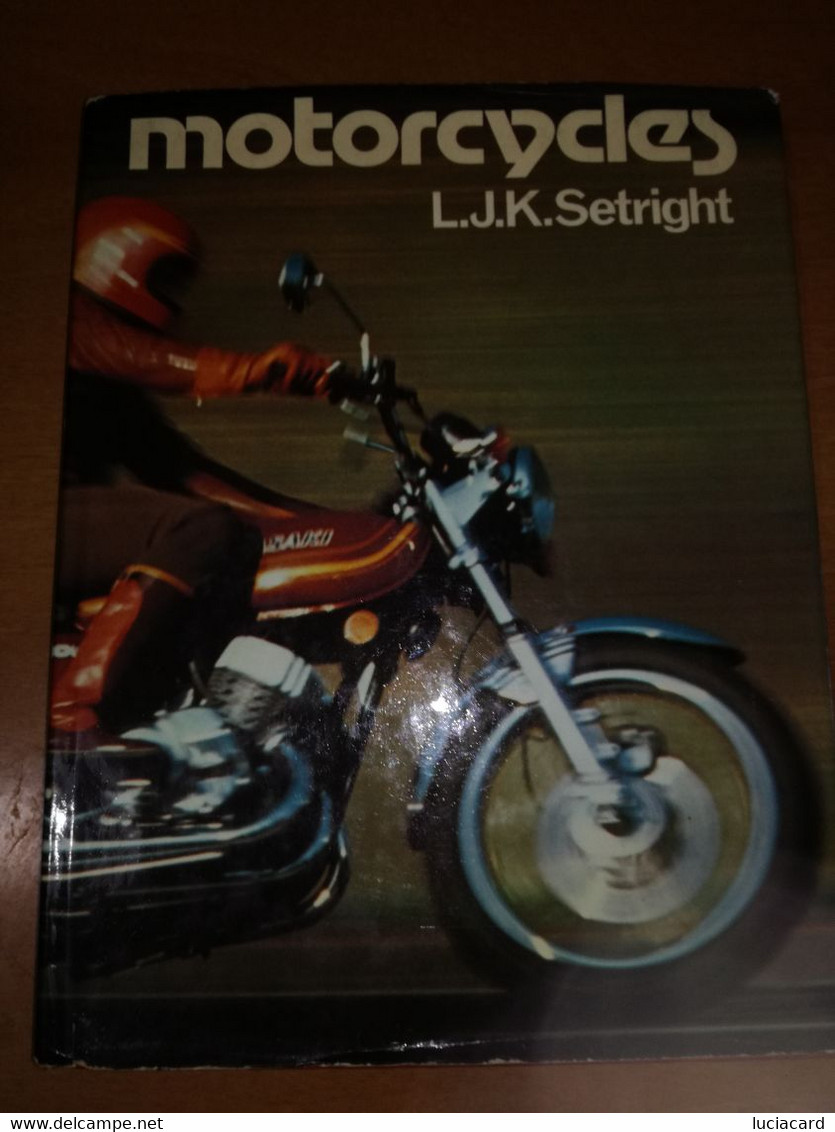 MOTORCYCLES-L. J. K. SETRIGHT 1976 ARTHUR BARKER LIMITED-MOTOCICLISMO RARE BOOK - 1950-Heden