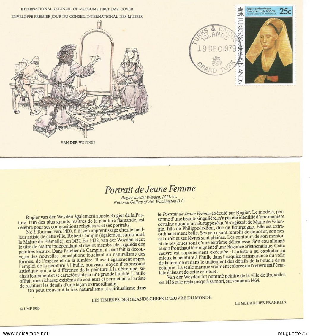 Enveloppe 1er Jour Des Musées Van Der Weyden Jeune Femme-timbre Grand Turk19 Dec 1979 + Fichier Explicatif - Musées