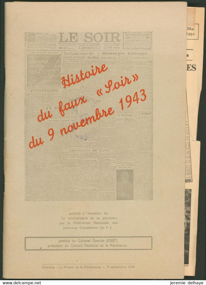 Lot De 2 Livres : Histoire Du "faux Soir" (9 Novembre 1943) Par Maris Istas & Colonel Camille Joset / Journal De Propaga - Propagande