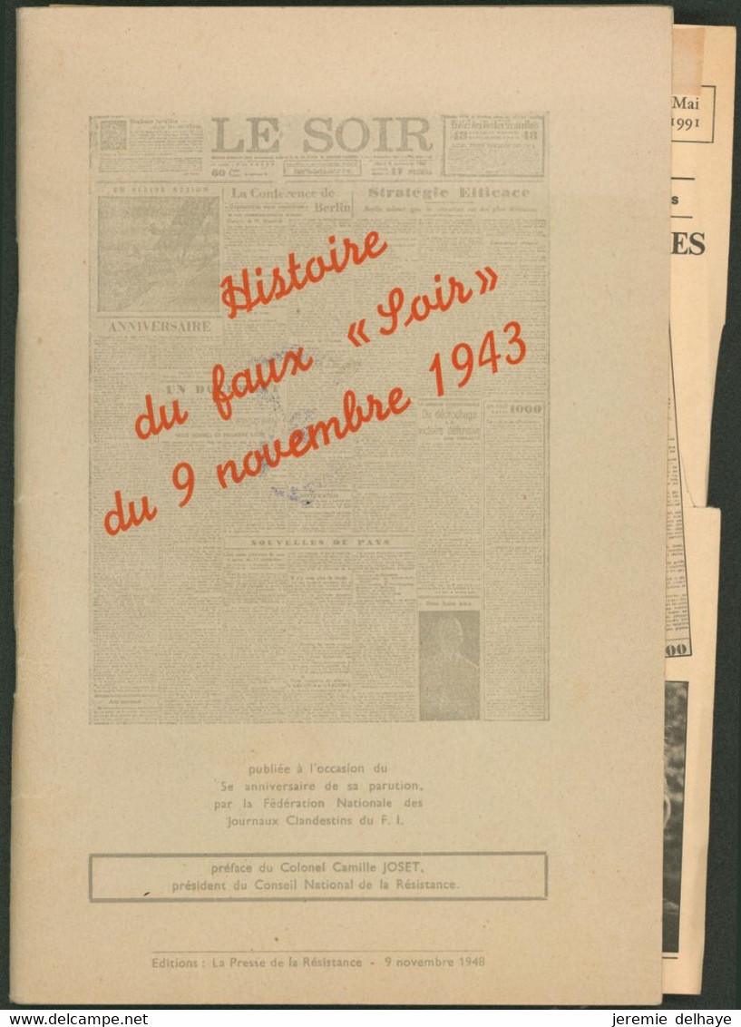 Lot De 2 Livres : Histoire Du "faux Soir" (9 Novembre 1943) Par Maris Istas & Colonel Camille Joset / Journal De Propaga - Propaganda