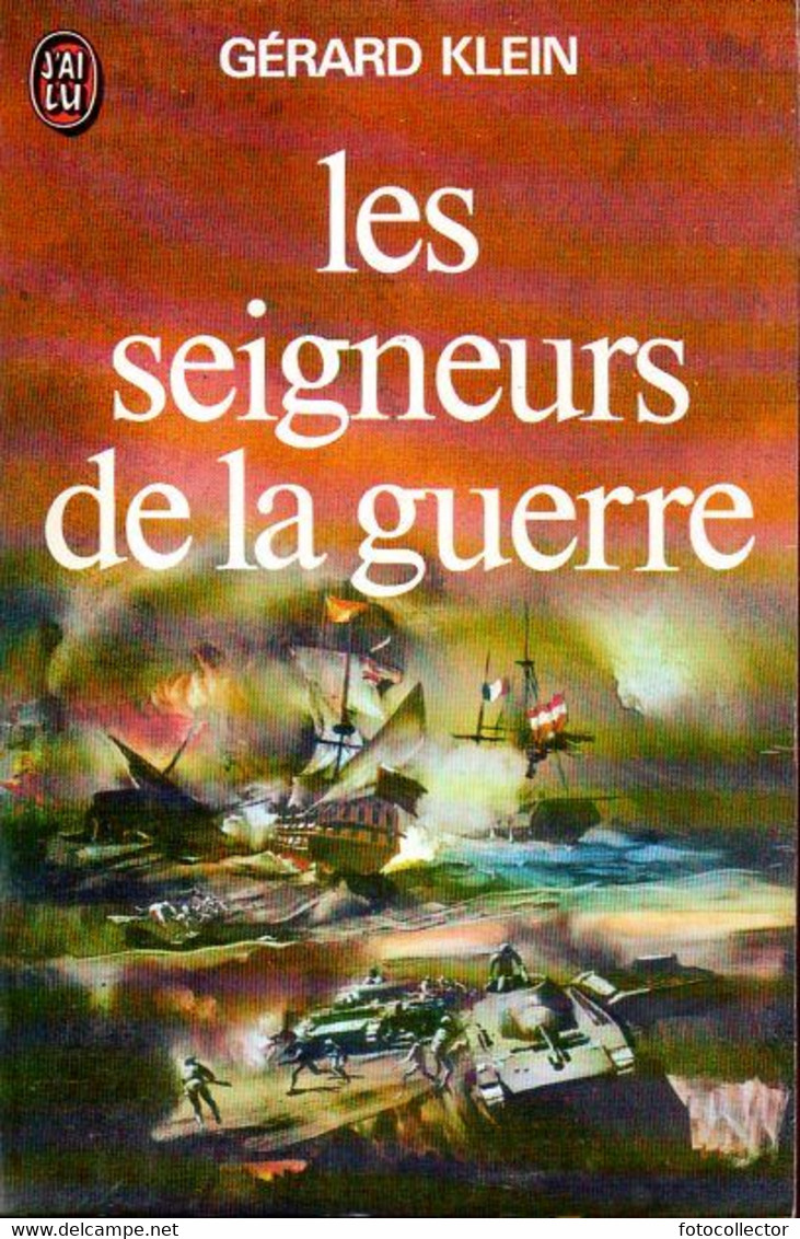 Les Seigneurs De La Guerre Par Gérard Klein - J'ai Lu