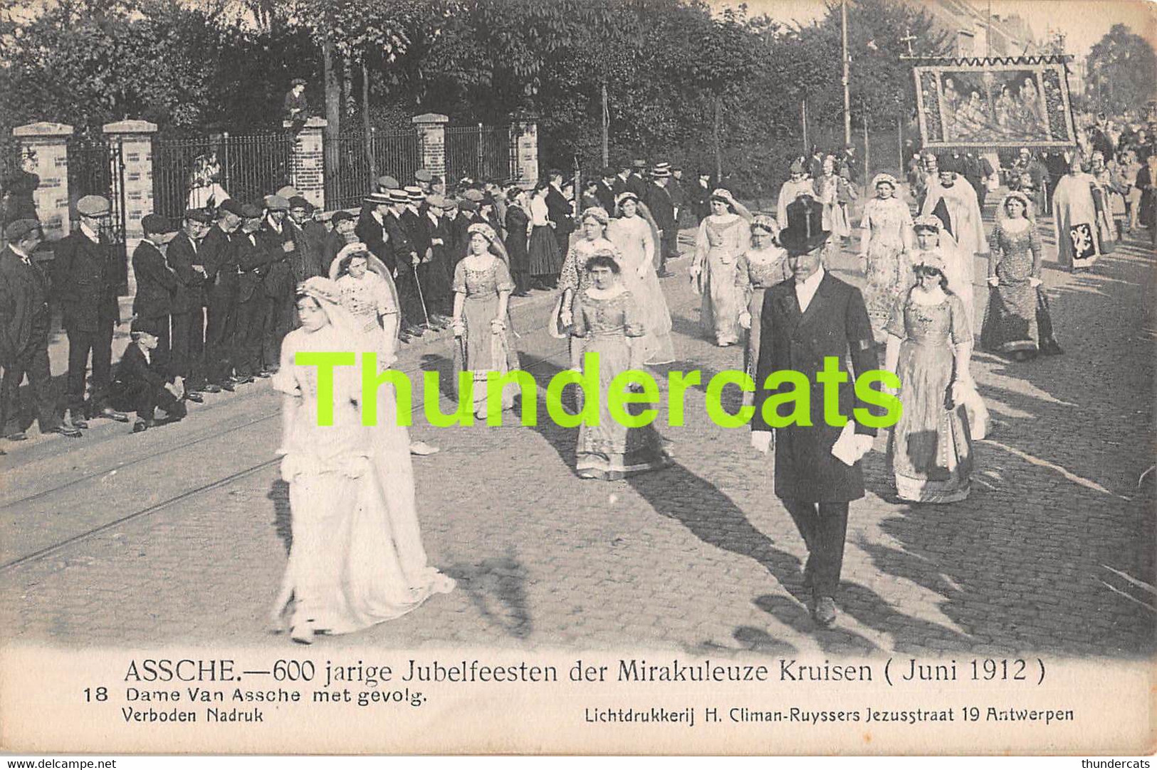 CPA ASSE ASSCHE 600 JARIGE JUBELFEESTEN DER MIRAKULEUZE KRUISEN 1912 EDIT. CLIMAN RUYSSERS ANTWERPEN - Asse