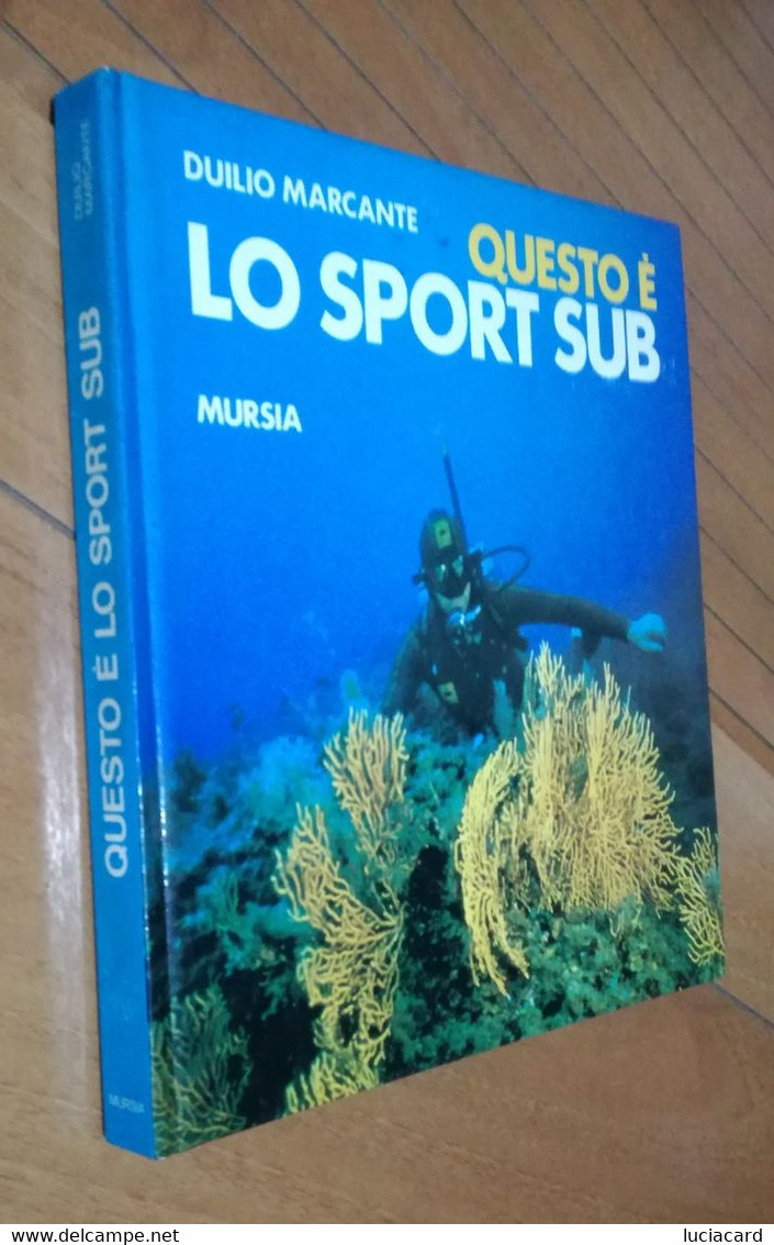 QUESTO è LO SPORT SUB -DUILIO MARCANTE -MURSIA 1984 - Toursim & Travels