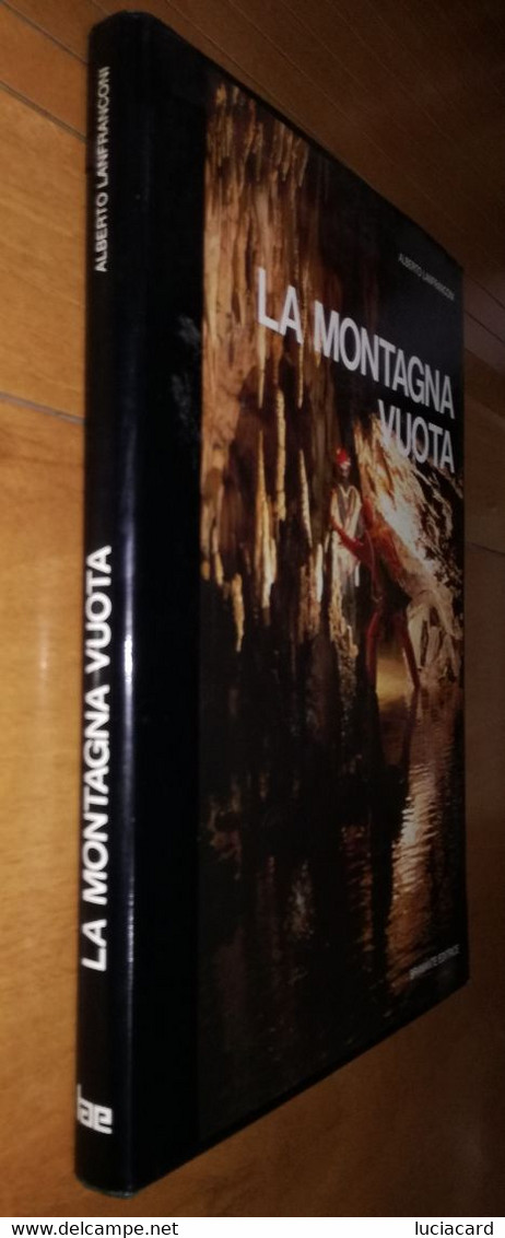 LA MONTAGNA VUOTA -LANFRANCONI -BRAMANTE EDITRICE 1985 - Toursim & Travels