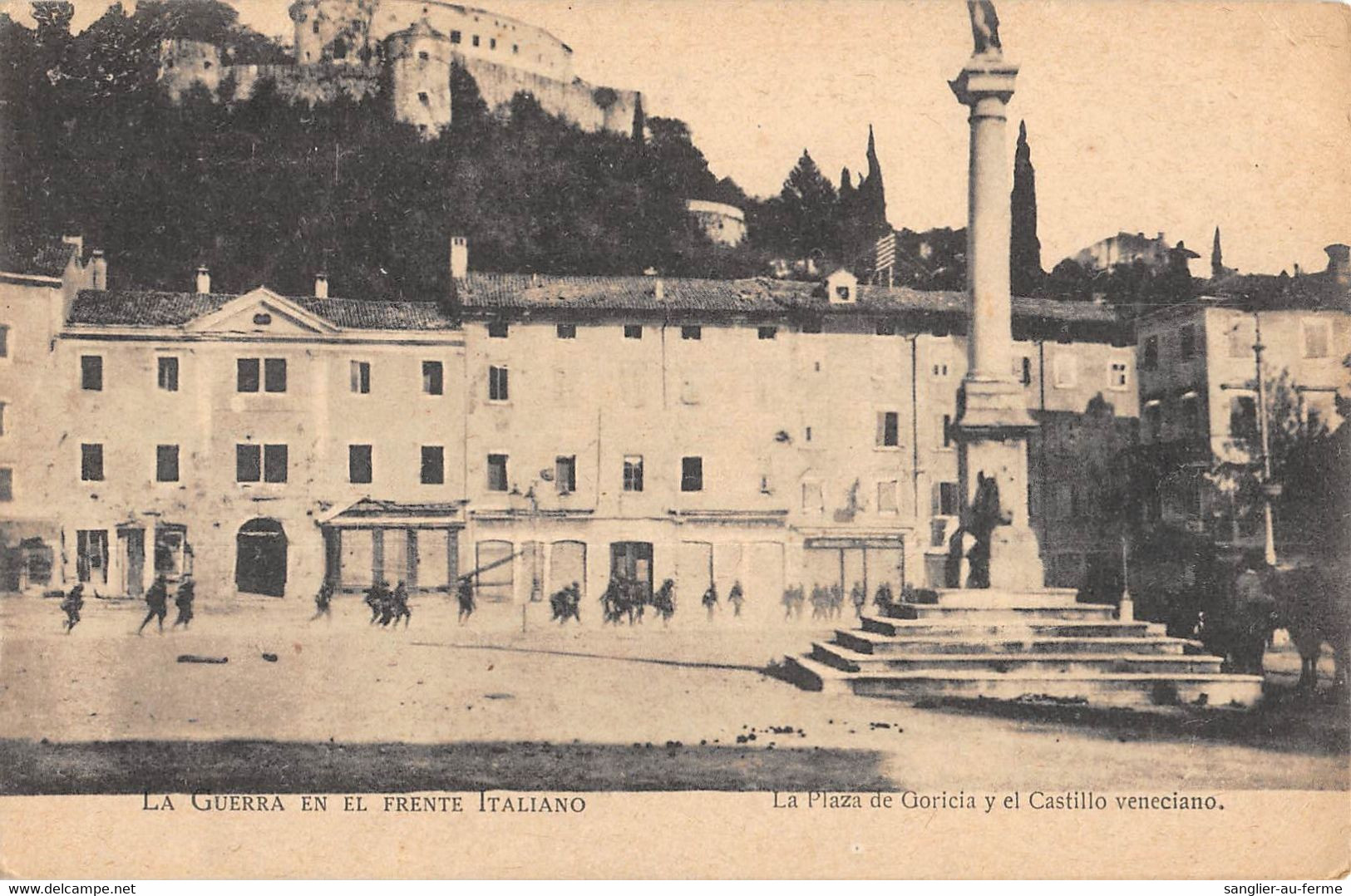 CPA LA GUERRA EN EL FRENTE ITALIANO LA PLAZA DE GORIZIA Y EL CASTILLO VENECIANO - Autres & Non Classés