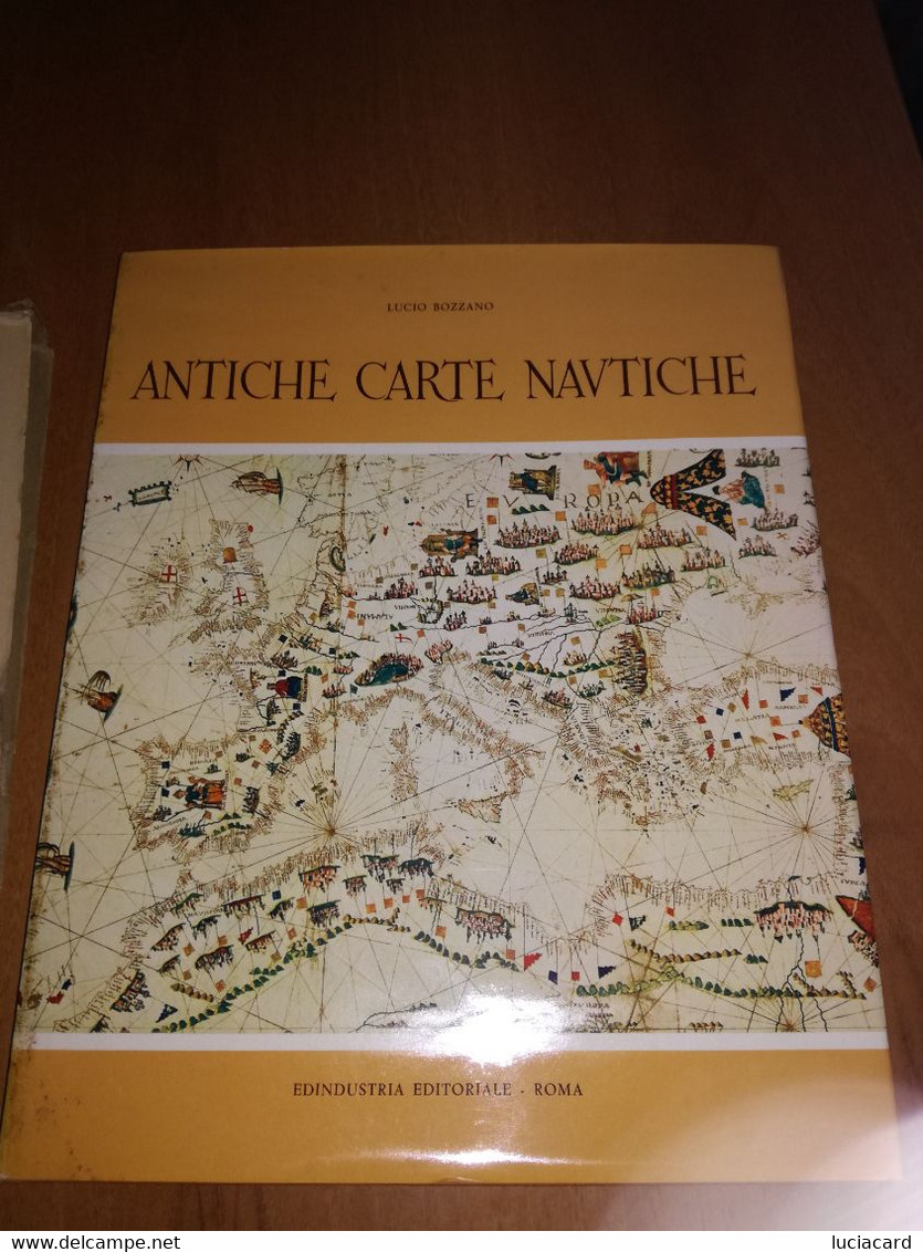 ANTICHE CARTE NAUTICHE -LUCIO BOZZANO -EDINDUSTRIA 1961 NUMERATO 401 - Seekarten