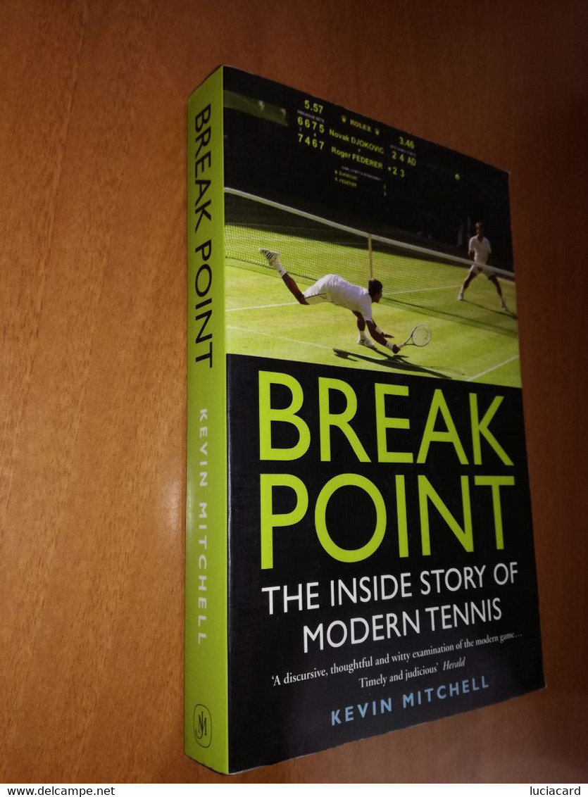 BREAK POINT THE INSIDE STORY OF MODERN TENNIS -KEVIN MITCHELL 2015 - Sport