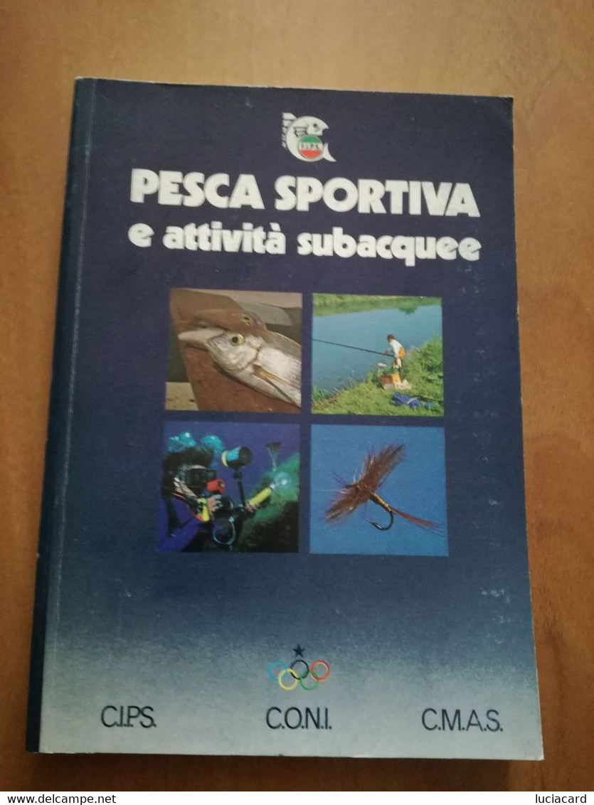 PESCA SPORTIVA E ATTIVITà SUBACQUEE -FIPS 1984 - Fischen Und Jagen