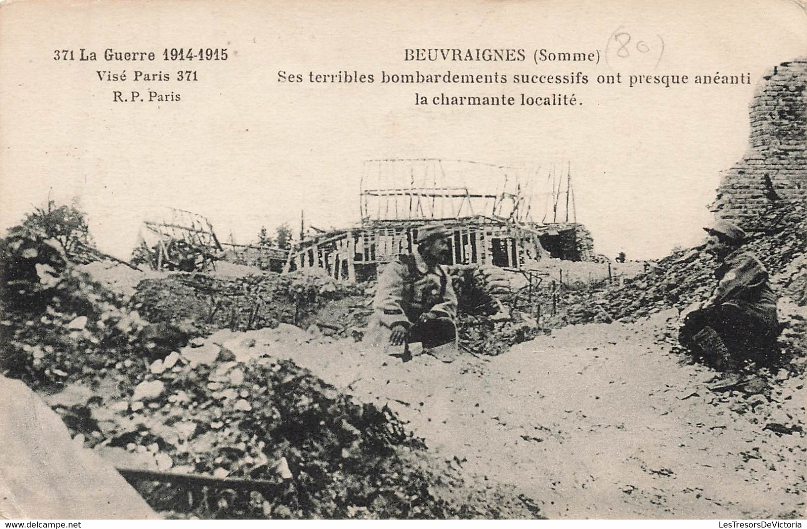 CPA Beuvraignes - Ses Terribles Bombardements Successifs Ont Presque Anéanti La Charmante Localité - Guerre 1914 - 18 - Beuvraignes