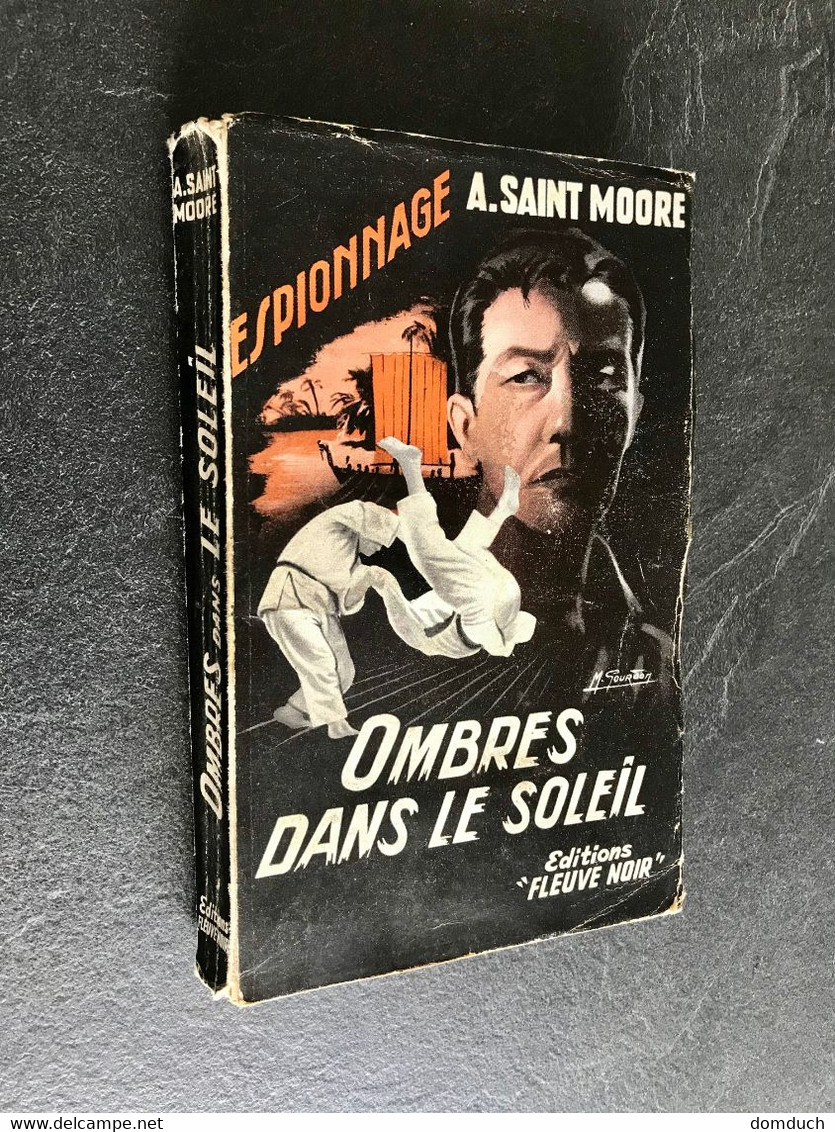 FLEUVE NOIR ESPIONNAGE N° 131  OMBRES DANS LE SOLEIL  A. SAINT MOORE E.O. 1957 - Fleuve Noir