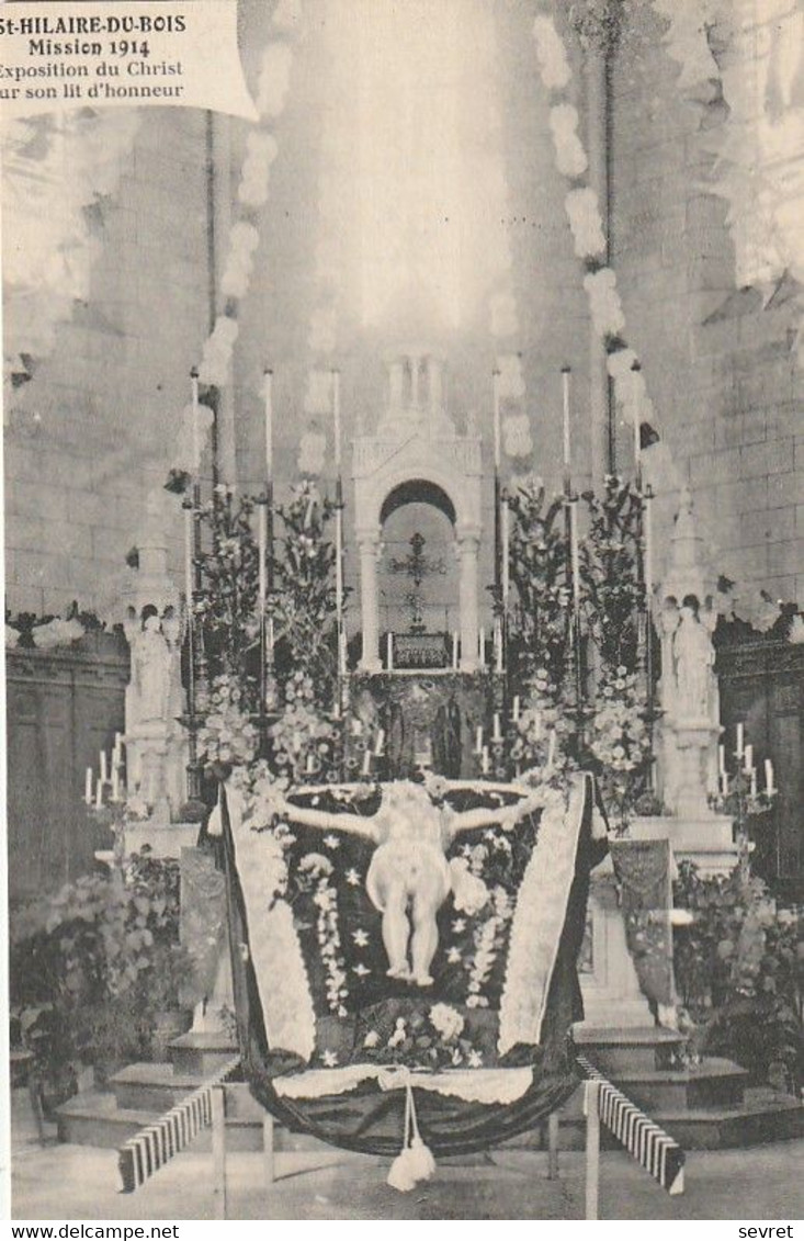 St-HILAIRE-DU-BOIS. - Mission 1914. Exposition Du Christ Sur Son Lit D'honneur. Carte RARE - Sonstige & Ohne Zuordnung
