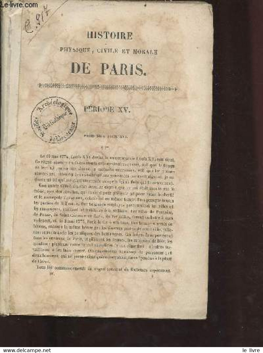 Histoire Physique, Civile Et Morale De Paris - Période XV - Tome 4. - Dulaire Jacques Antoine - 0 - Ile-de-France