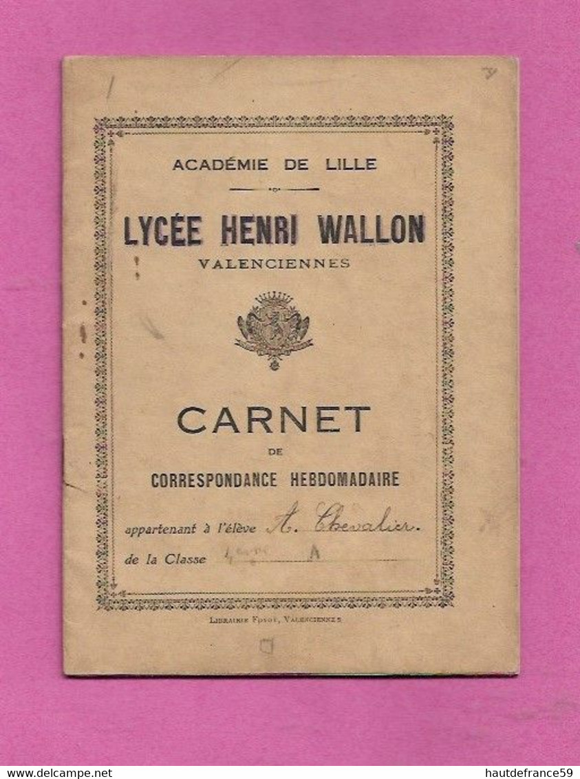 CARNET De Correspondance 1922 LYCEE HENRI WALLON VALENCIENNES A CHEVALIER Signature Professeurs Parents Par Thème - Didactische Kaarten
