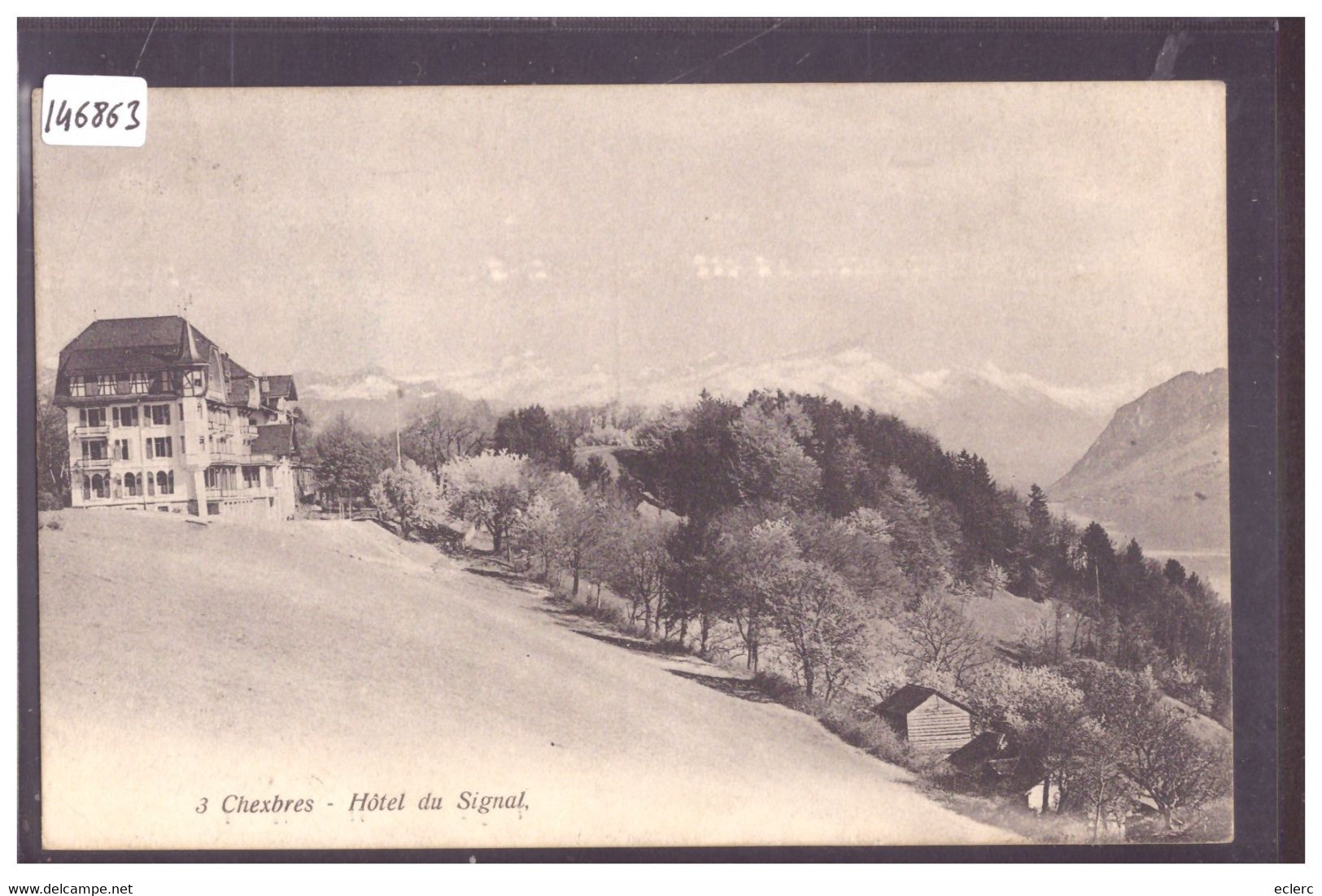 DISTRICT DE LAVAUX - CHEXBRES - HOTEL DU SIGNAL - TB - Chexbres