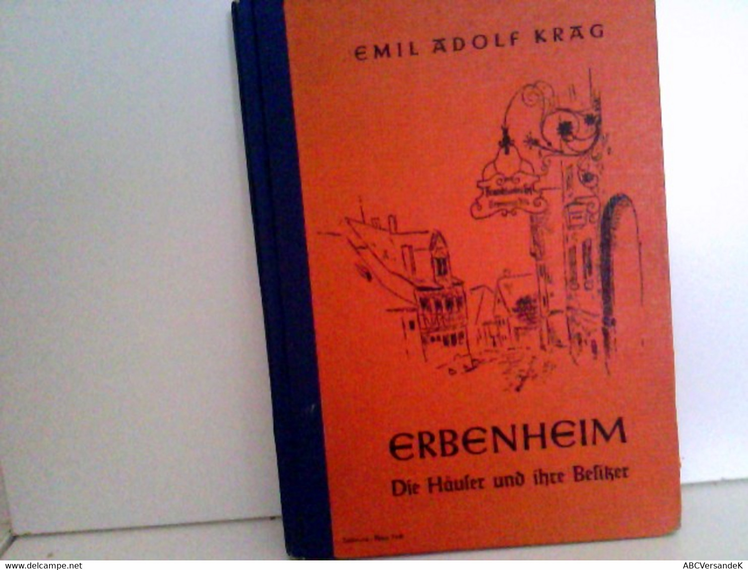 Erbenheim. Die Häuser Und Ihre Besitzer. Zusammengestellt In Den Jahren 1946 Bis 1951. - Hesse