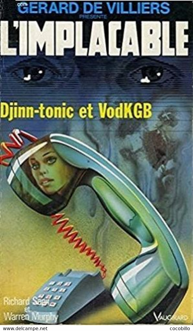 L' Implacable N° 90 -  Djinn-Tonic Et VodKGB - De Sapir R & Murphy W - Editions Vaugirard - 1994 - Otros & Sin Clasificación