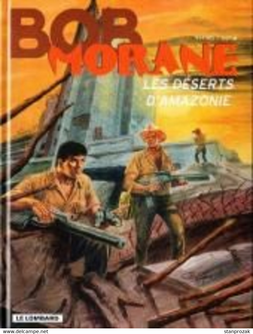 Bob Morane Les Déserts D'Amazonie - Bob Morane